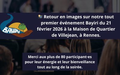 📸 Retour en images sur notre événement Bayiri du 21 février 2026